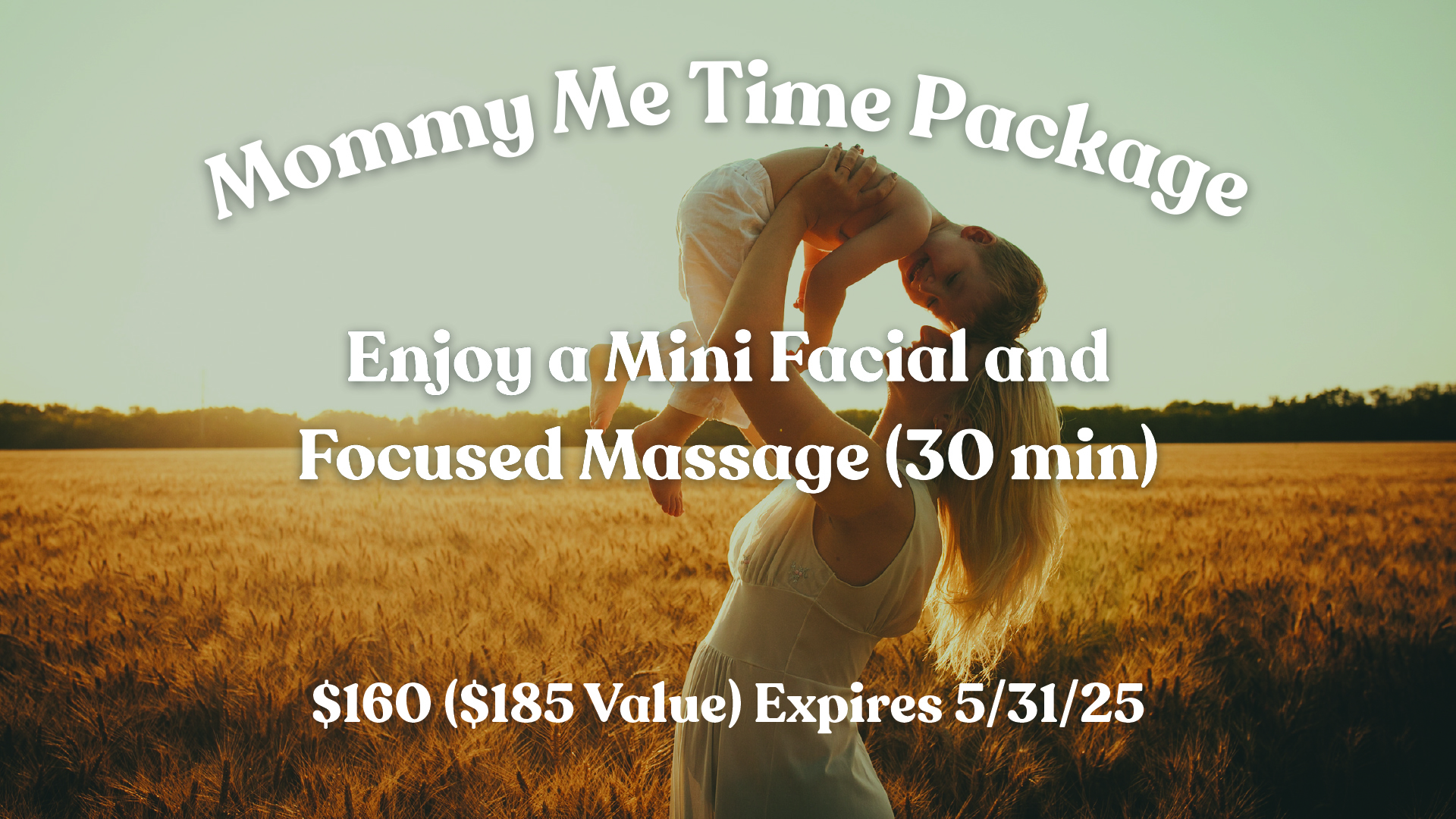 Mommy Me Time Package