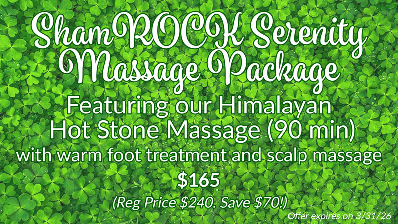 Serenity ShamROCK Massage Package Himalayan Hot Stone Massage